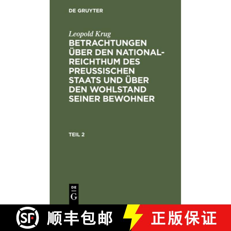 【3-4周达】精装 Leopold Krug: Betrachtungen UEber Den National-Reichthum Des Preussischen Staats Und ... [9783112426432] - 实物图