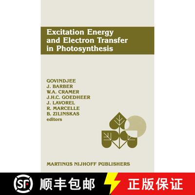 【3-4周达】Excitation Energy and Electron Transfer in Photosynthesis : Dedicated to Warren L. Butler [9789401080767]