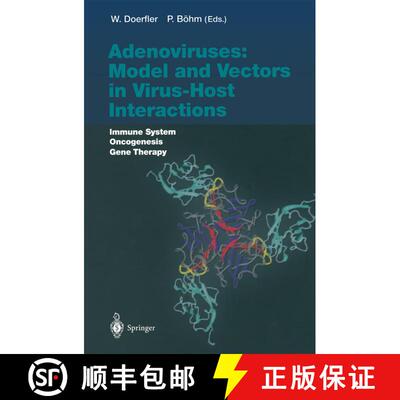【3-4周达】Adenoviruses: Model and Vectors in Virus-Host Interactions: Immune System, Oncogenesis, Ge... [9783642057151]