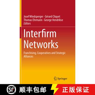 【3-4周达】Interfirm Networks : Franchising, Cooperatives and Strategic Alliances (Softcover reprint ... [9783319358505]