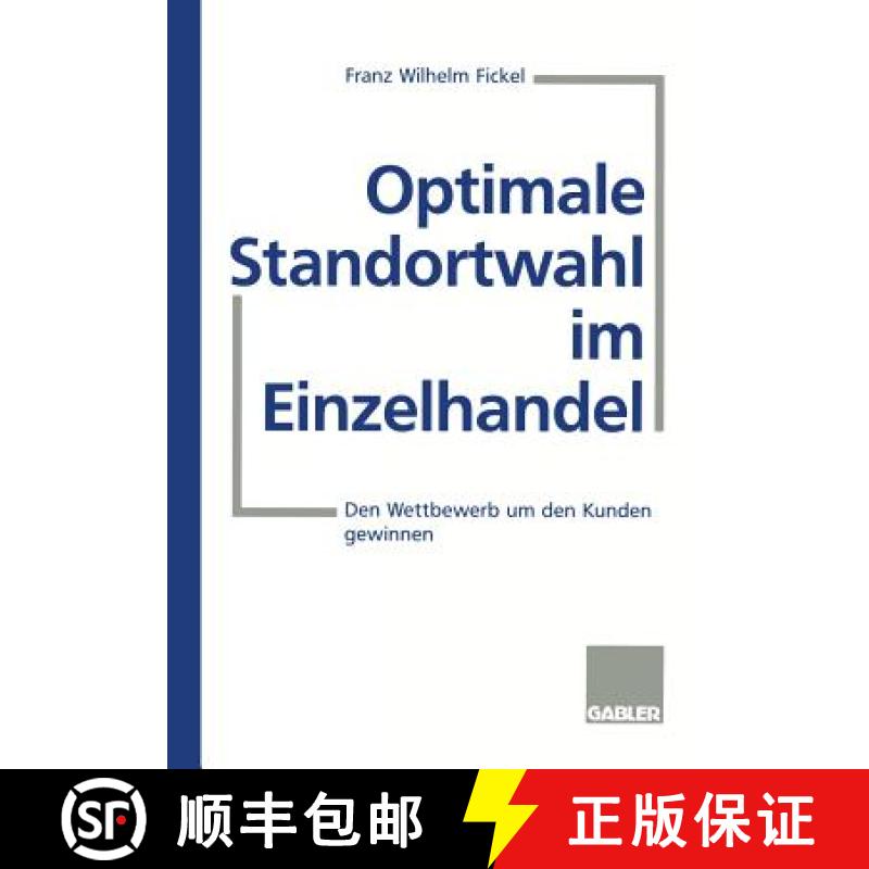 【3-4周达】Optimale Standortwahl Im Einzelhandel: Den Wettbewerb Um Den Kunden Gewinnen [9783409189415]