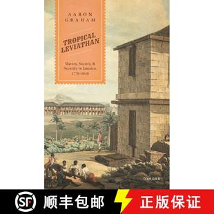 Tropical 9780198819165 1840 Security 4周达 Slavery Leviathan 1770 Society Jamaica and