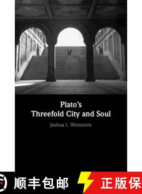 【3-4周达】Plato's Threefold City and Soul [9781107170162]