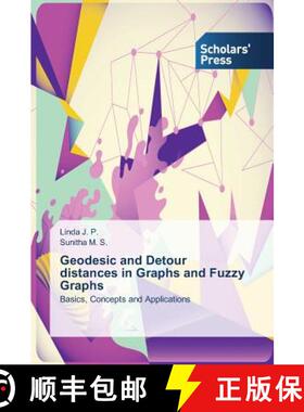 【3-4周达】Geodesic and Detour distances in Graphs and Fuzzy Graphs [9783639762266]