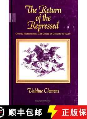 【3-4周达】The Return of the Repressed : Gothic Horror from The Castle of Otranto to Alien [9780791443286]