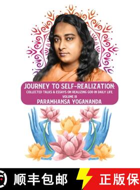 【3-4周达】Journey to Self-realization: Collected Talks & Essays on Realizing God in Daily Life, Volu... [9798890962386]