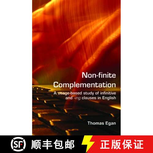 预订 精装 Non-Finite Complementation: A Usage-Based Study of Infinitive and -Ing Clauses in English [9789042023598]