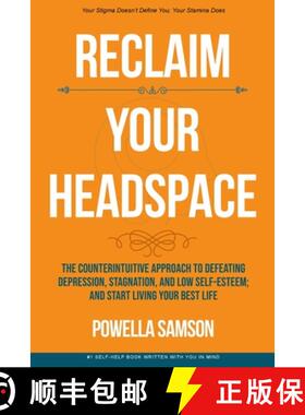 【3-4周达】Reclaim Your Headspace: The Counterintuitive Approach to Defeating Depression, Stagnation,... [9781735935300]