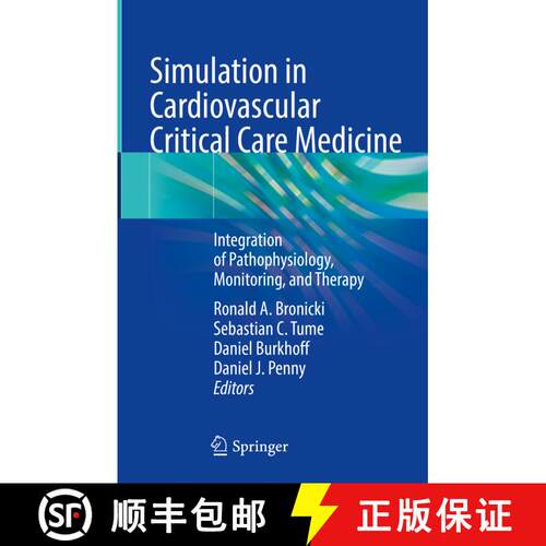 【3-4周达】精装 Simulation in Cardiovascular Critical Care Medicine: Integration of Pathophysiology, ... [9783031635564]