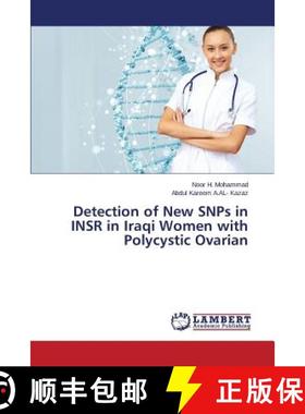 预订 Detection of New SNPs in INSR in Iraqi Women with Polycystic Ovarian [9783659709937]