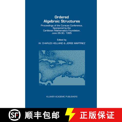 【3-4周达】精装 Ordered Algebraic Structures : Proceedings of the Curaçao Conference, sponsored by t... [9780792343776]