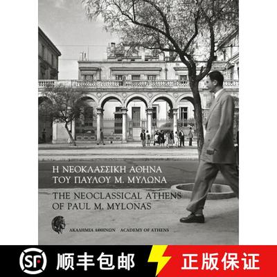【3-4周达】The Neoclassical Athens of Paul M Mylonas : parallel-text Greek and English [9789604043200]