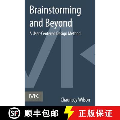 【3-4周达】Brainstorming and Beyond: A User-Centered Design Method [9780124071575]