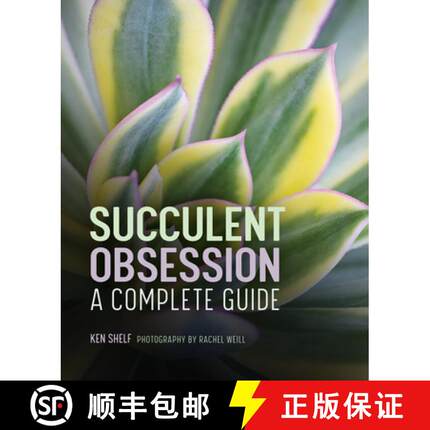 预订 Succulent Obsession: The Complete Guide to 100 Succulents and Cacti [9781685397012]