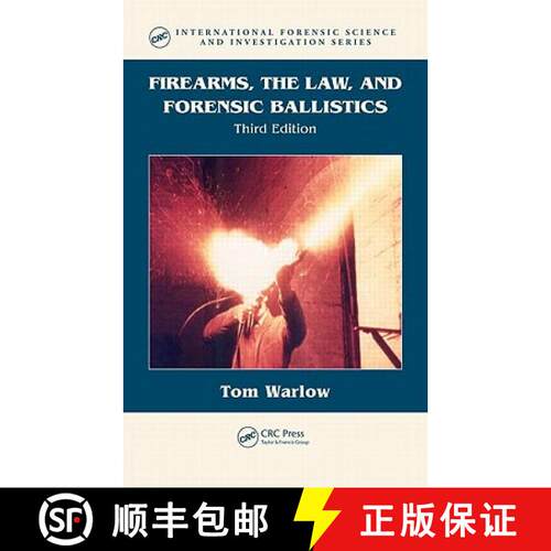 【3-4周达】精装 Firearms, the Law, and Forensic Ballistics [9781439818275]