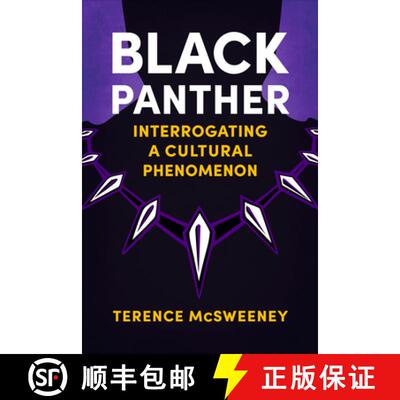 【3-4周达】Black Panther – Interrogating a Cultural Phenomenon [9781496836090]