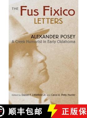 预订 The Fus Fixico Letters – A Creek Humorist in Early Oklahoma [9780806134215]