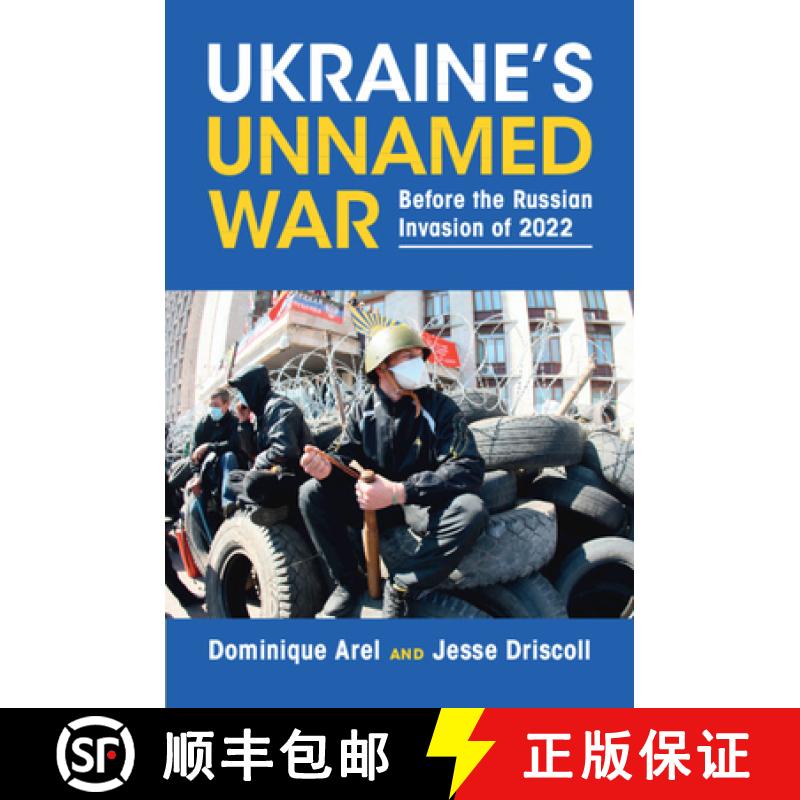 【3-4周达】Ukraine's Unnamed War: Before the Russian Invasion of 2022 [9781009055949]