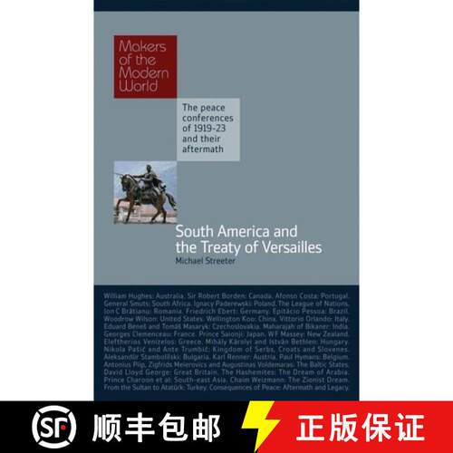 预订 精装 South America and the Treaty of Versailles: The Peace Conferences of 1919-23 and Their Afte... [9781906598242]