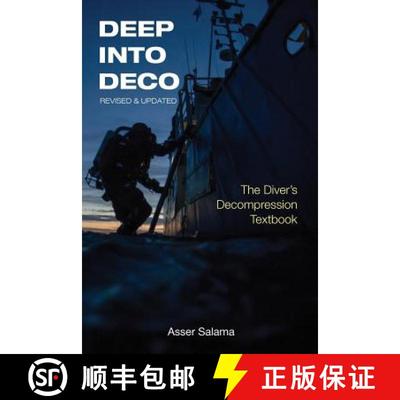 【3-4周达】Deep Into Deco Revised and Updated: The Diver's Decompression Textbook [9781947239098]