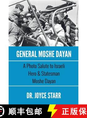 【3-4周达】General Moshe Dayan: A Photo Salute to Israeli Hero & Statesman Moshe Dayan [9798215797952]
