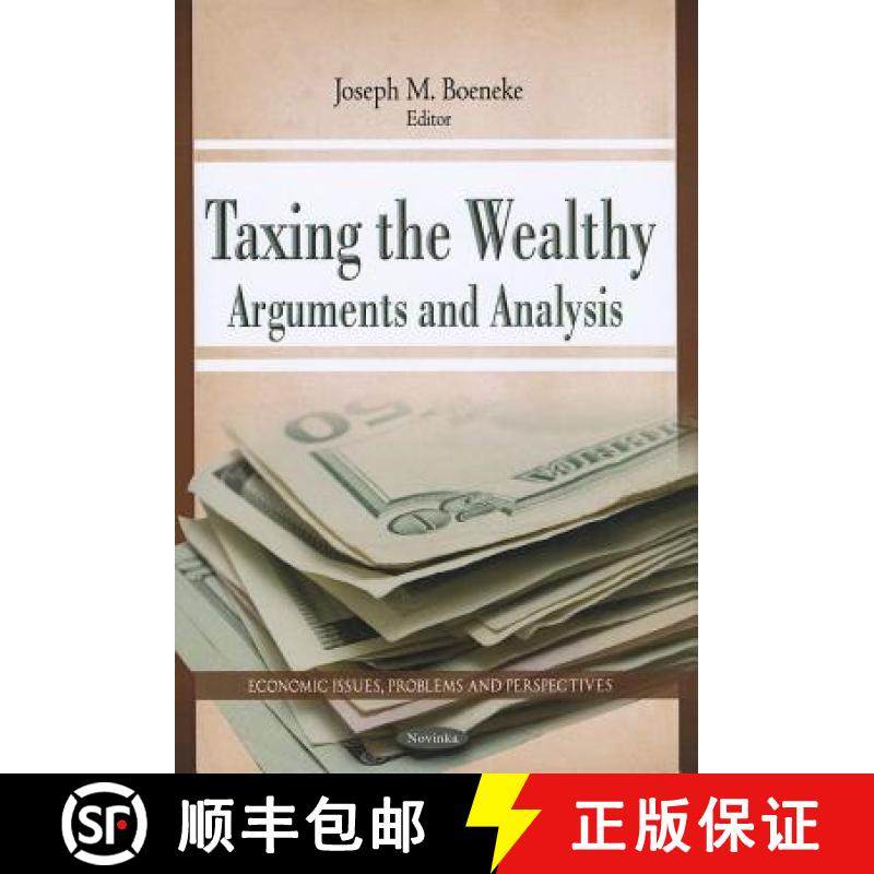 【3-4周达】Taxing the Wealthy: Arguments and Analysis [9781621004493]