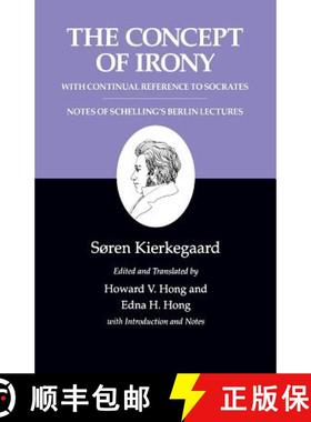 【3-4周达】Concept of Irony, with Continual Reference to Socrates/Notes of Schelling's Berlin Lecture... [9780691020723]
