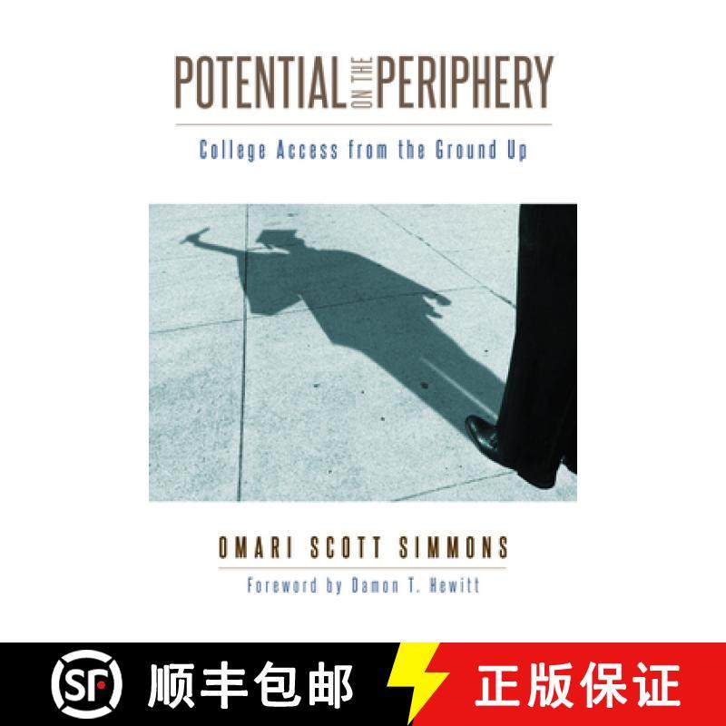 【3-4周达】Potential on the Periphery: College Access from the Ground Up [9780813592879]
