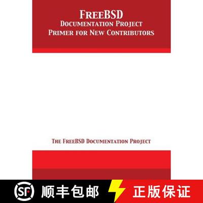 【3-4周达】FreeBSD Documentation Project Primer for New Contributors [9781680921847]