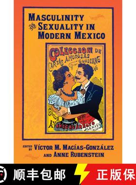 【3-4周达】Masculinity and Sexuality in Modern Mexico [9780826329059]