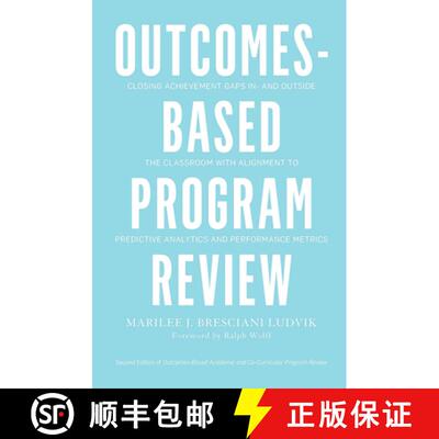 【3-4周达】Outcomes-Based Program Review: Closing Achievement Gaps In- And Outside the Classroom with... [9781620362297]