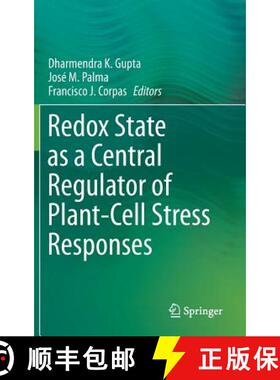 【3-4周达】Redox State as a Central Regulator of Plant-Cell Stress Responses [9783319440804]