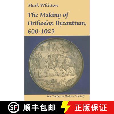 【3-4周达】The Making of Orthodox Byzantium, 600–1025 [9780333496015]