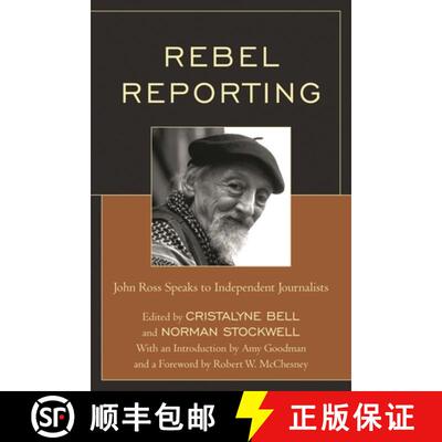 【3-4周达】Rebel Reporting : John Ross Speaks to Independent Journalists [9780761866602]