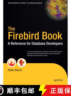 【3-4周达】The Firebird Book : A Reference for Database Developers (First Edition) (First Edition) (F... [9781590592793]