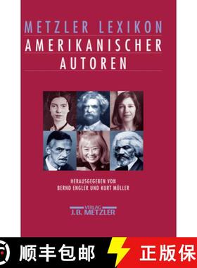 【3-4周达】Metzler Lexikon Amerikanischer Autoren [9783476016546]