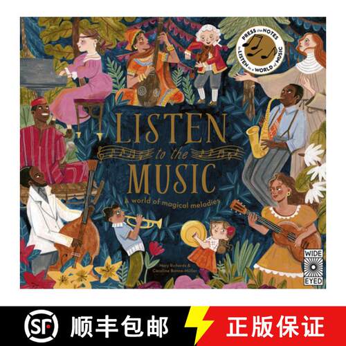 【3-4周达】精装 Listen to the Music: A World of Magical Melodies - Press the Notes to Listen to a Wor... [9780711274259]