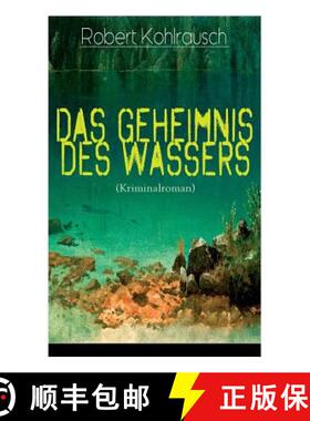 【3-4周达】Das Geheimnis des Wassers (Kriminalroman): Das Rätsel um Erna Herterich (Krimi-Klassiker) [9788027319374]