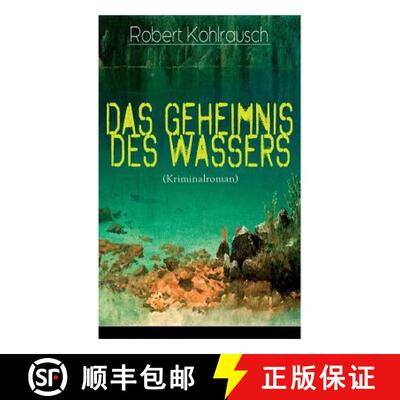 【3-4周达】Das Geheimnis des Wassers (Kriminalroman): Das Rätsel um Erna Herterich (Krimi-Klassiker) [9788027319374]