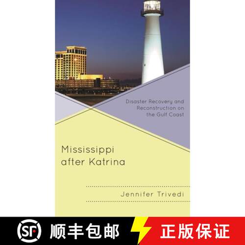 【3-4周达】精装 Mississippi after Katrina : Disaster Recovery and Reconstruction on the Gulf Coast [9781793610133]