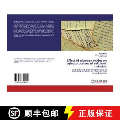预订 Effect of nitrogen oxides on aging processes of cellulosic materials [9783330326934]