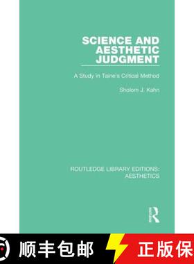 【3-4周达】Science and Aesthetic Judgement: A Study in Taine's Critical Method [9781138670488]
