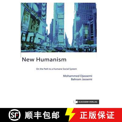 【3-4周达】New Humanism: On the Path to a Humane Social System [9783938104002]