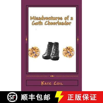 【3-4周达】Misadventures of a Goth Cheerleader [9780615471488]