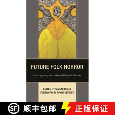 【3-4周达】Future Folk Horror : Contemporary Anxieties and Possible Futures [9781666921236]