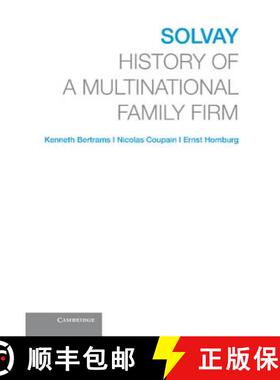 【3-4周达】精装 Solvay: History of a Multinational Family Firm [9781107024809]