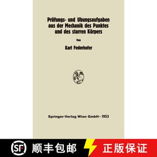 【3-4周达】Prufungs- Und UEbungsaufgaben Aus Der Mechanik Des Punktes Und Des Starren Koerpers [9783709121054]