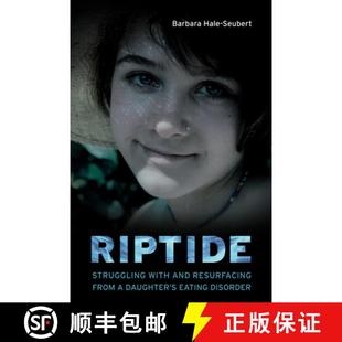 【3-4周达】Riptide: Struggling With and Resurfacing From a Daughter's Eating Disorder (No Edition) [9781550229950]