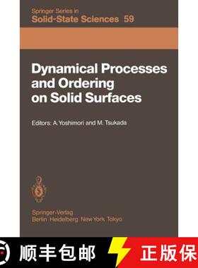 【3-4周达】Dynamical Processes and Ordering on Solid Surfaces : Proceedings of the Seventh Taniguchi ... [9783642824258]