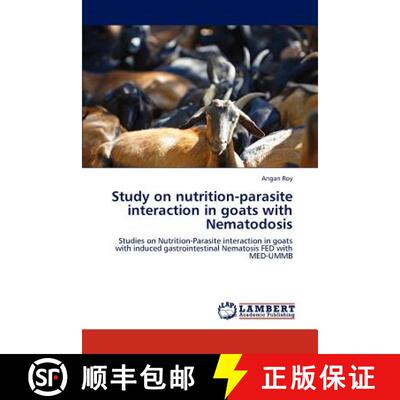 预订 Study on Nutrition-Parasite Interaction in Goats with Nematodosis [9783659186318]